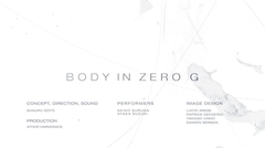 "Body in zero G" [Trailer] / Suguru Goto